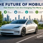 Will Electric Cars Change the Future of the Automobile Industry? Best Guide (2026)